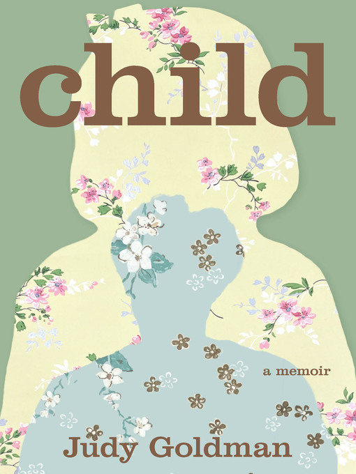 Title details for Child by Judy Goldman - Available